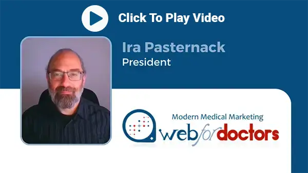 Welcome to WebForDoctors video presented by Ira Pasternack.